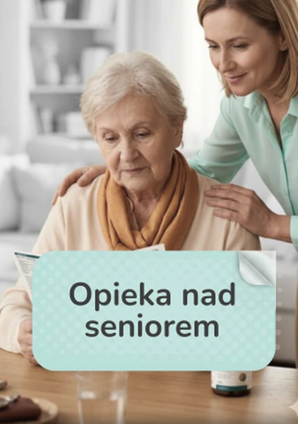 Opieka nad seniorem Opieka nad seniorem