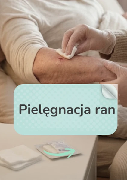 Pielęgnacja ran Pielęgnacja ran