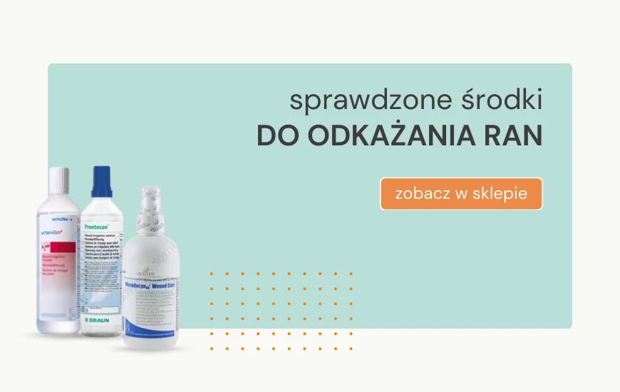 sprawdzone środki do odkażania ran