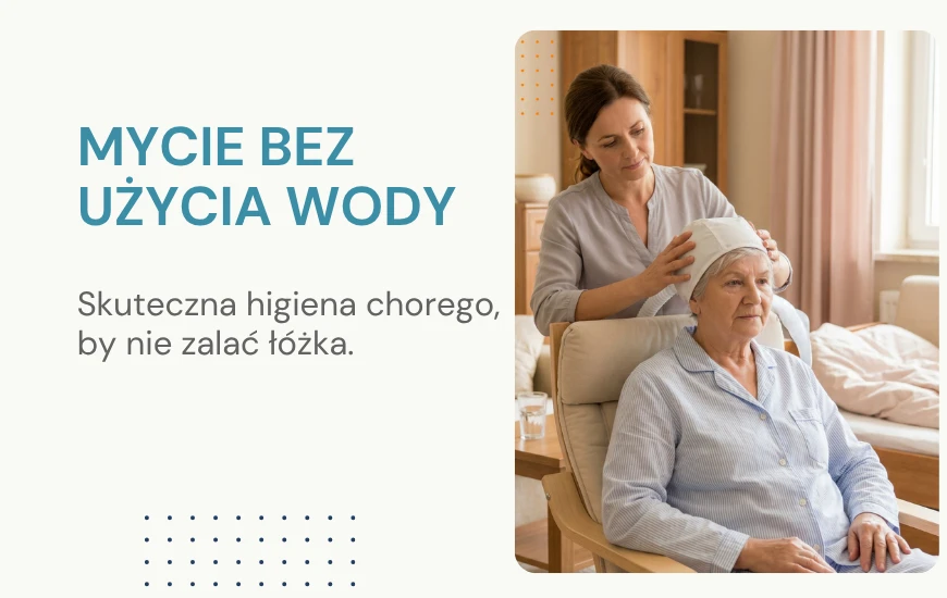 Mycie ciała bez wody - dla osób chorych i leżących